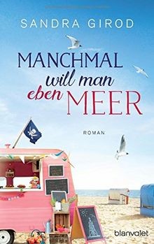 Manchmal will man eben meer - will,