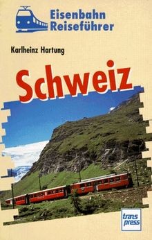 Eisenbahn reiseführer schweiz - eisenbahn,