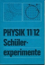 Physik Klasse 11/12 Schülerexperimente DDR-Lehrbuch