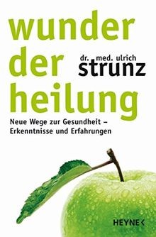 Wunder der heilung neue wege - wunder,