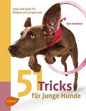 51 Tricks für junge Hunde |