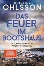 Das Feuer im Bootshaus: Ein