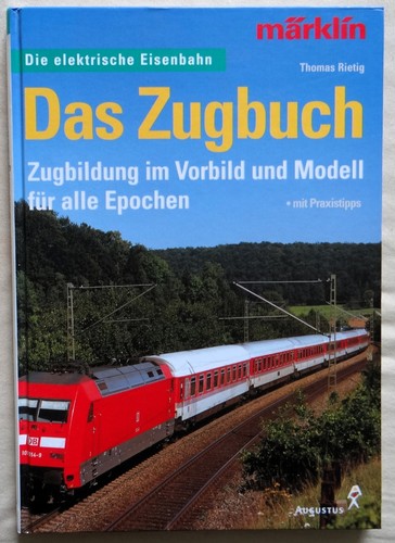 Das zugbuch zugbildung - zugbuch:, im
