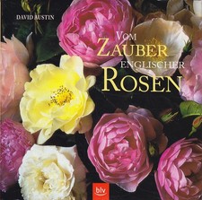 Vom Zauber Englischer Rosen