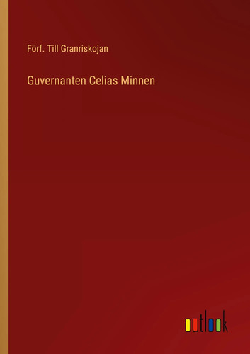 Guvernanten celias minnen - guvernanten,
