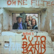 Bernies Autobahn Band - Ohne Filter (LP, Album) 1980 (VG+|VG+)