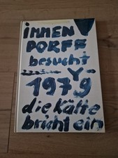 Immendorff besucht Y 1979 Die Kälte Bricht Ein