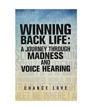 Winning Back Life: A Journey