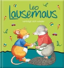 Leo lausemaus verträgt sich - lausemaus,