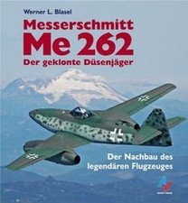 Messerschmitt Me 262: Der klonte Düsenjäger. Der Na... | Buch | Zustand sehr gut