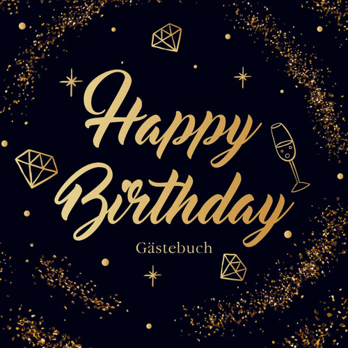 Happy birthday gästebuch - birthday, |