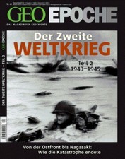 GEO EPOCHE # 44 - 08/10 - Der Zweite Weltkrieg: Teil II (1943-1945)