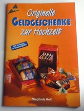 Originelle Geldgeschenke zur Hochzeit / Basteln Ideen Kreativ Heiraten 