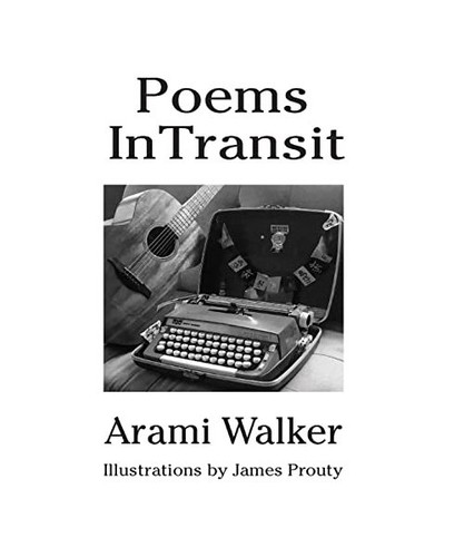 Poetry intransit arami walker - arami,