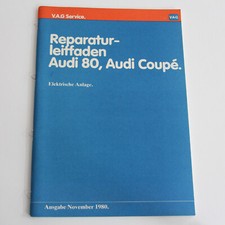 Audi 80 B2 + Audi Coupe  elektrische Anlage Reparaturleitfaden Werkstatthandbuch