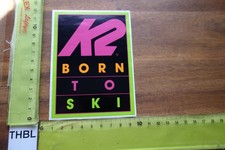 Alter Aufkleber Wintersport Skigebiet Skier Skibindung K2 Born to Ski