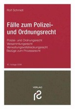 Fälle zum Polizei- und Ordnungsrecht | Rolf Schmidt | 2024 | deutsch