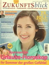 Zukunftsblick Nr. 07/2011 Juli 2011 Spannendes Urlaubs-Horoskop