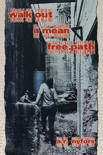 A. R. Nyfors | Walk Out A Mean