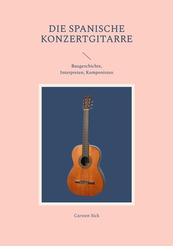 Die spanische konzertgitarre - die,