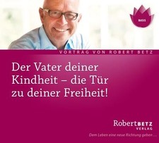 Robert T. Betz. Der Vater