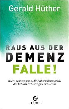 Raus aus der - , demenz-falle