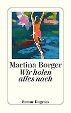 Wir holen alles nach (detebe) von Borger, Martina | Buch | Zustand gut