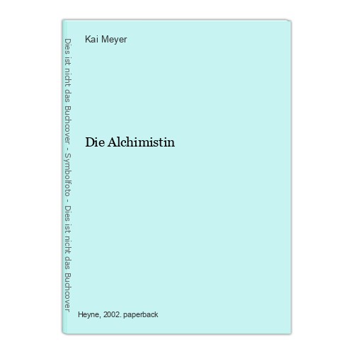 Die alchimistin meyer - die,