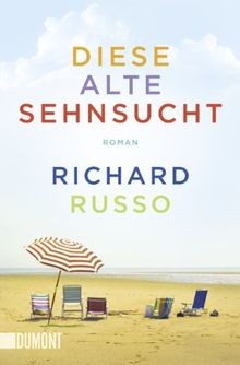 Diese alte sehnsucht roman - diese,
