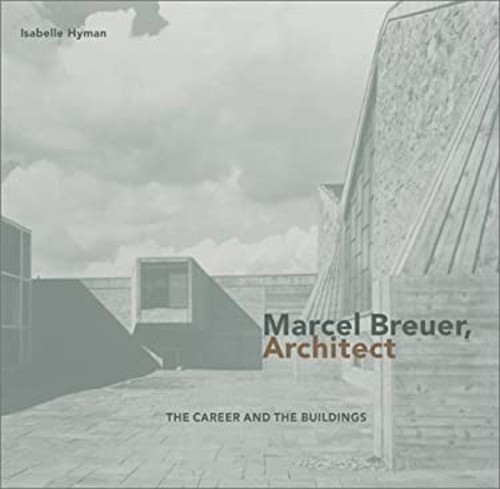 Marcel breuer architect - breuer,, the