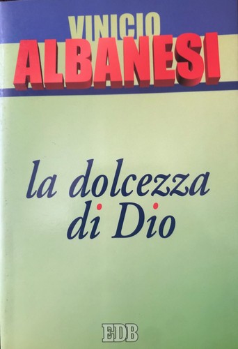 Dolcezza dio vinicio - la,