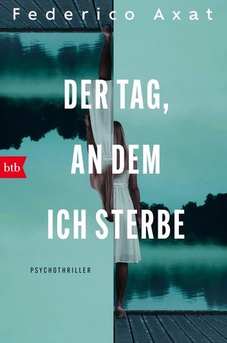 Der tag dem ich sterbe - ich, |