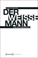 Der weiße Mann | Luca Di
