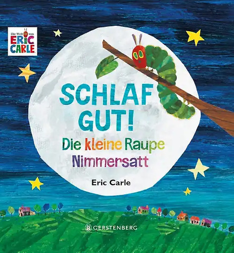 Die kleine raupe nimmersatt - die,