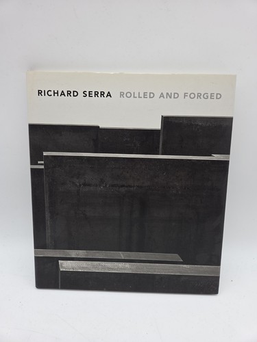 Richard serra rolled - serra:, and