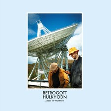 Retrogott & Hulk Hodn - Arbeit
