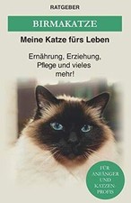 Birma Katze: Die heilige Birma Katze — Ernährung, E... | Buch | Zustand sehr gut