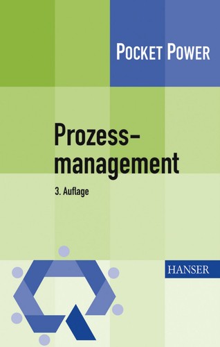 Prozessmanagement anleitung - prozessmanagement,