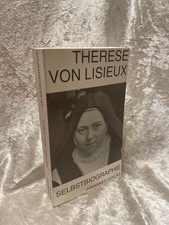 Therese von Lisieux: Selbstbiographische Schriften: Authentischer Text (Sammlung