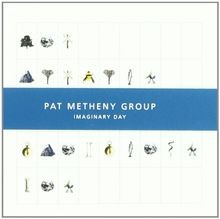 IMAGINARY DAY  von Pat Metheny