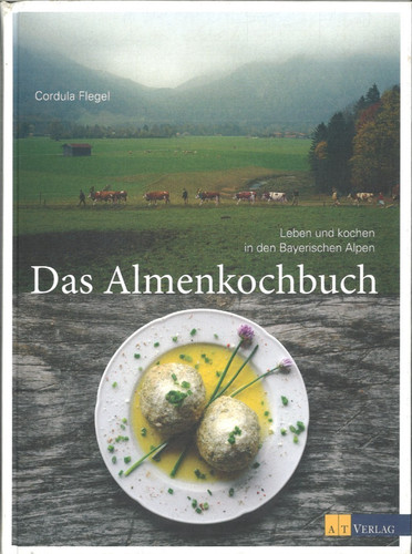 Das almenkochbuch von cordula - von,