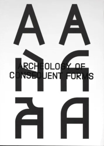 Archeology consequent forms - archeology,