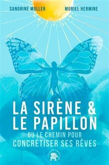 Sirène papillon ou - la, papillon:
