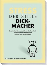 Der stille Dickmacher |