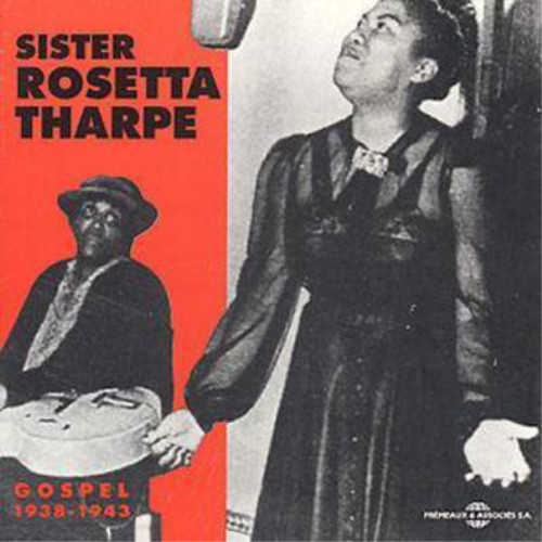 Sister rosetta tharpe - sister, gospel