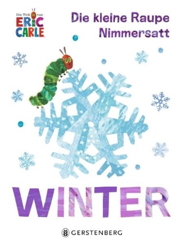 Die kleine raupe nimmersatt - die,