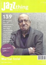 Jazz Thing - Ausgabe 139 - Martial Solal - Nils Landgren - Ack van Rooyen