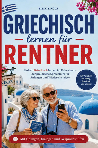 Griechisch lernen für - , rentner
