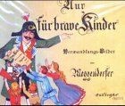 Nur für brave kinder von - nur,