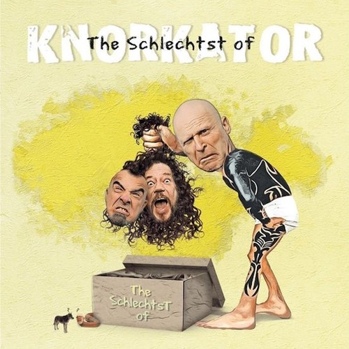 Knorkator the schlechtst - -,